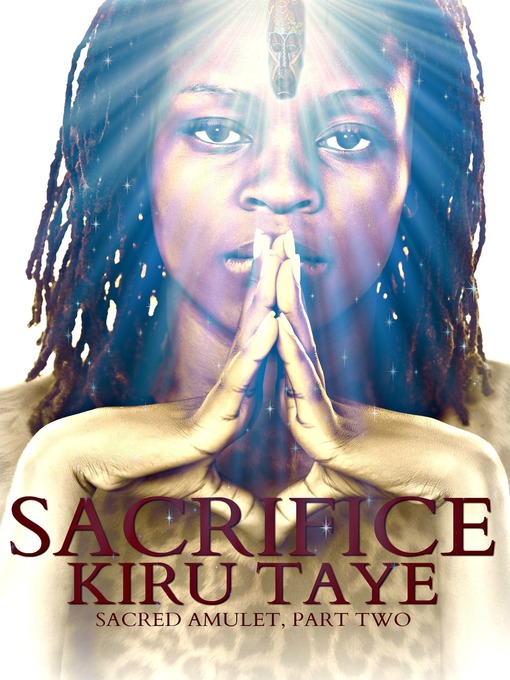 Title details for Sacrifice by Kiru Taye - Available
